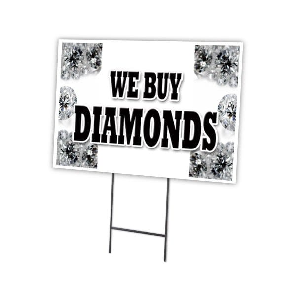 Signmission We Buy Diamonds Yard Sign & Stake outdoor plastic coroplast window, C-1824 We Buy Diamonds C-1824 We Buy Diamonds - main